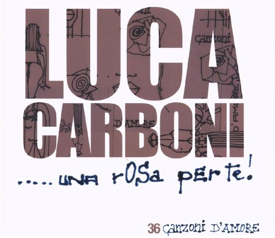 Luca Carboni - Una Rosa Per Te 3 CDs