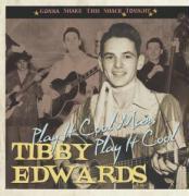 Tibby Edwards - Play It Cool Man - Gonna