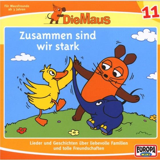 Die Maus - 11 Zusammen Sind Wir Stark