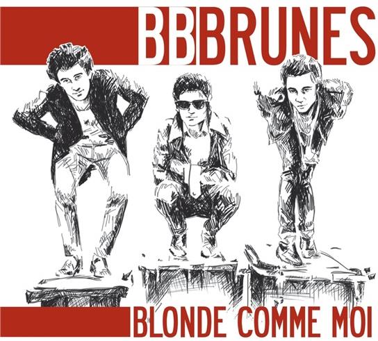 BB Brunes - Blonde Comme Moi Nouvelle Edition