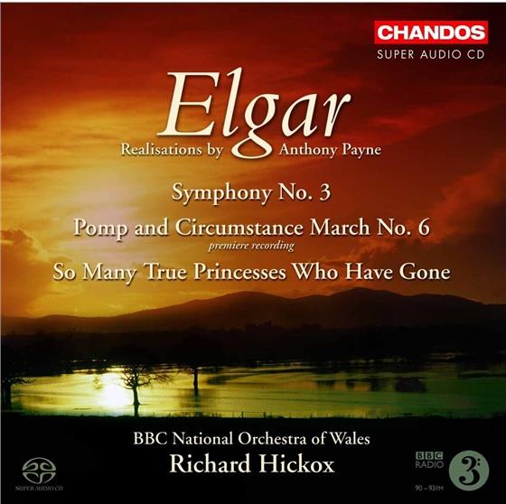 Sir Edward Elgar (1857-1934), Richard Hickox & BBC National Orchestra Of Wales - Sinphonie 3 /Pomp & Circumstances Hybrid SACD
