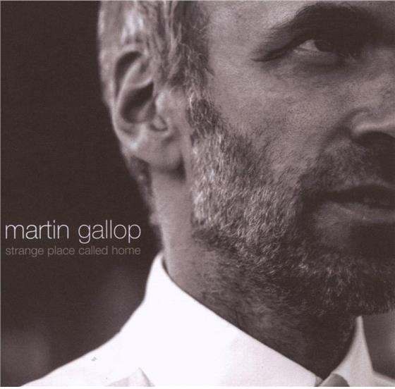 Martin Gallop - Strange Place Called Home