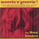 Moon Invaders - Movin & Groovin