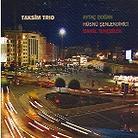 Taksim Trio - ---