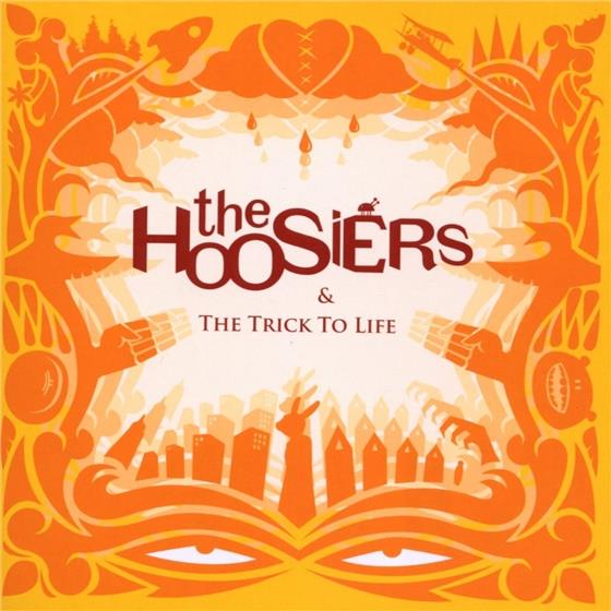 The Hoosiers - Trick To Life