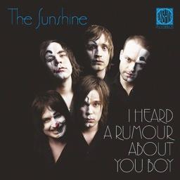 Sunshine - I Heard A Rumour About Yo