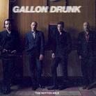 Gallon Drunk - Rotten Mile