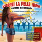 Vorrei La Pelle Nera - Azzurra Records - Vol. 2