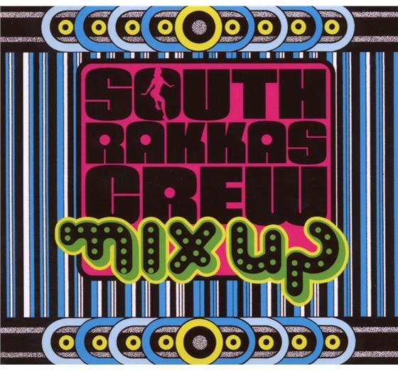South Rakkas Crew - Mix Up
