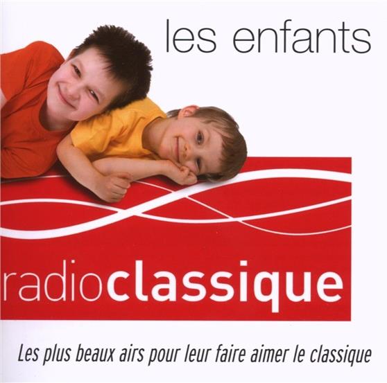 --- & --- - Les Enfants - Radio Classique 2 CD