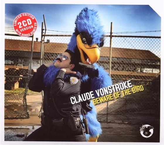 Claude Vonstroke - Beware Of The Bird 2 CDs