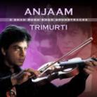 Anjaam + Trimurti - OST 2 CD