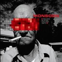 Monsoon - King Of Eyes, Tits & Te..