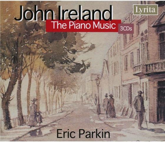Eric Parkin & John Ireland (1879-1962) - Werk Fuer Klavier, Das 3 CDs