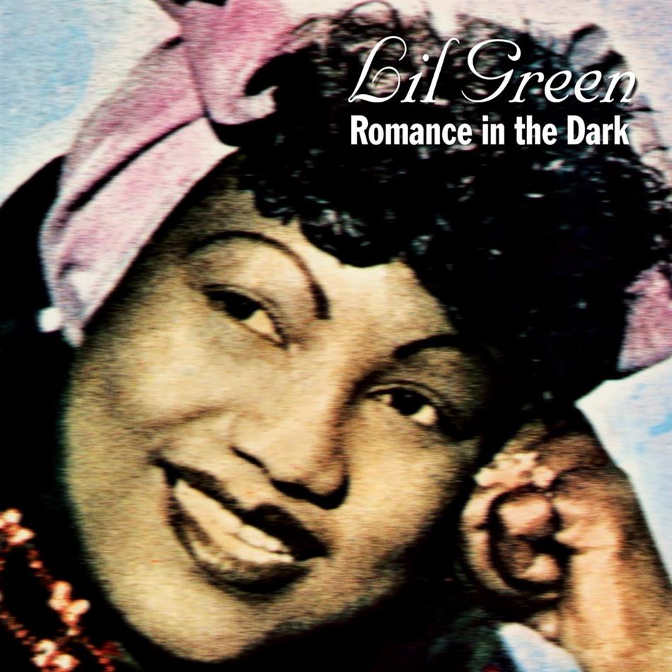 Lil Green - Romance In The Dark