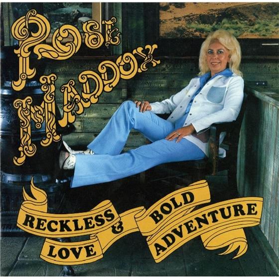 Rose Maddox - Reckless Love & Bold Advent