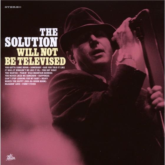 The Solution - Will Not Be Televised