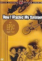 How I wasted my Summer - BMX