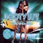 Booty Luv - Some Kinda Rush