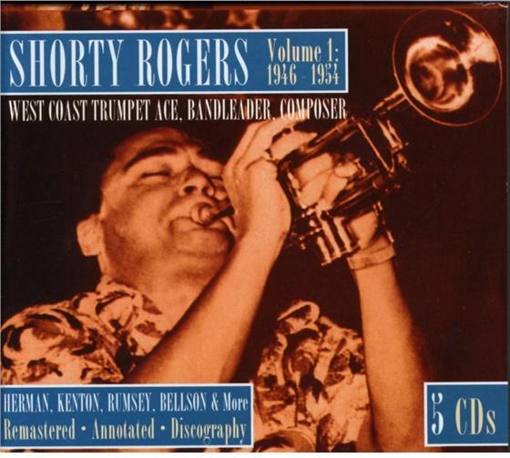 Shorty Rogers - Vol. 1 (1946-54) Remastered, 5 CDs