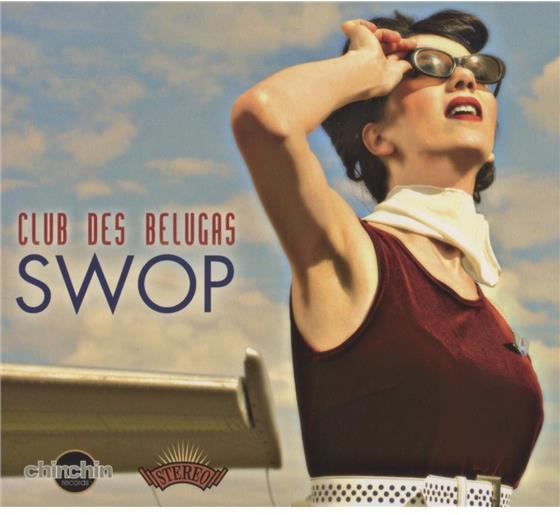 Club Des Belugas - Swop