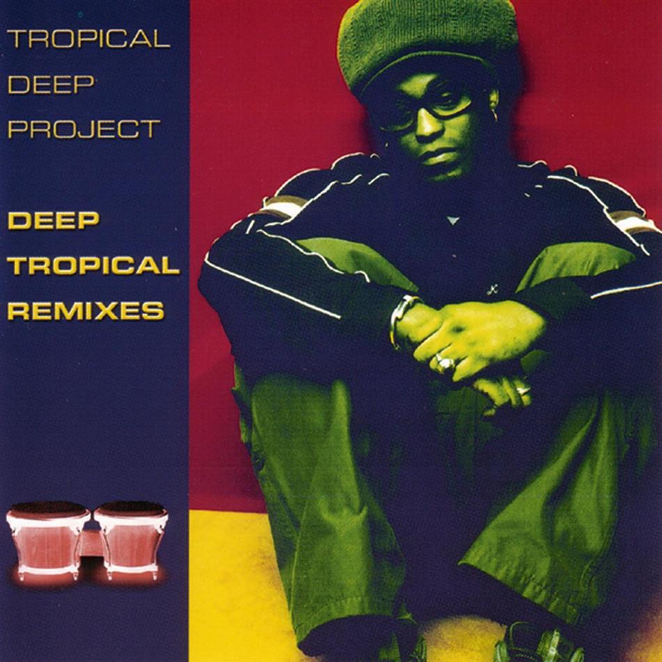 Tropical Deep Project - Deep Tropical Remixes
