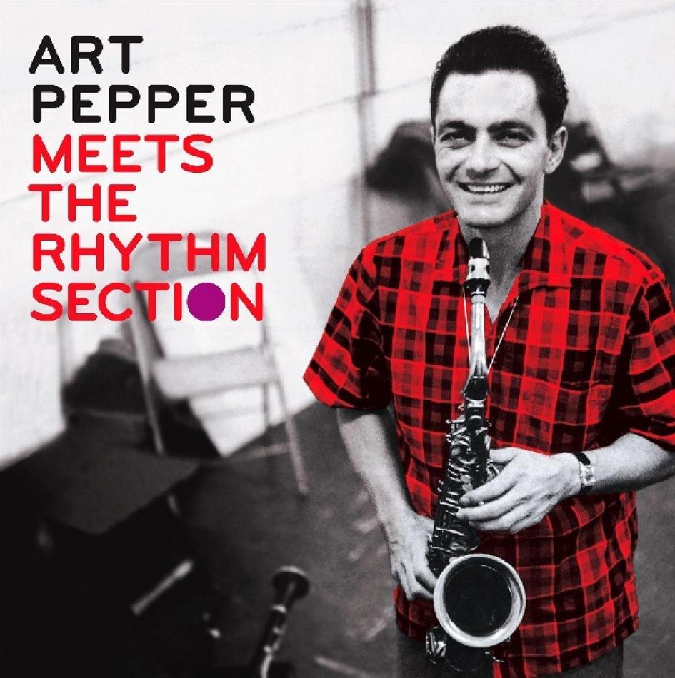 Art Pepper - Meets The Rhythm Section - Ejc