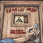 Malcolm Holcombe - Gamblin House