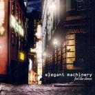 Elegant Machinery - Feel The Silence