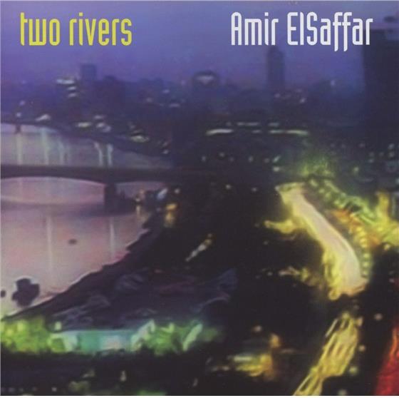 Amir Elsaffar - Two Rivers