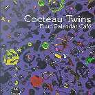 Cocteau Twins - Four Calendar Cafe