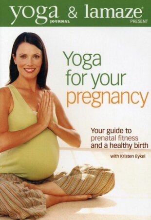 Yoga journal: - Yoga for your pregnancy