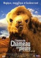 L'histoire du chameau qui pleure (2003)