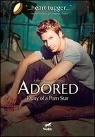 Adored: Diary of a Porn Star - Poco più di un anno fa
