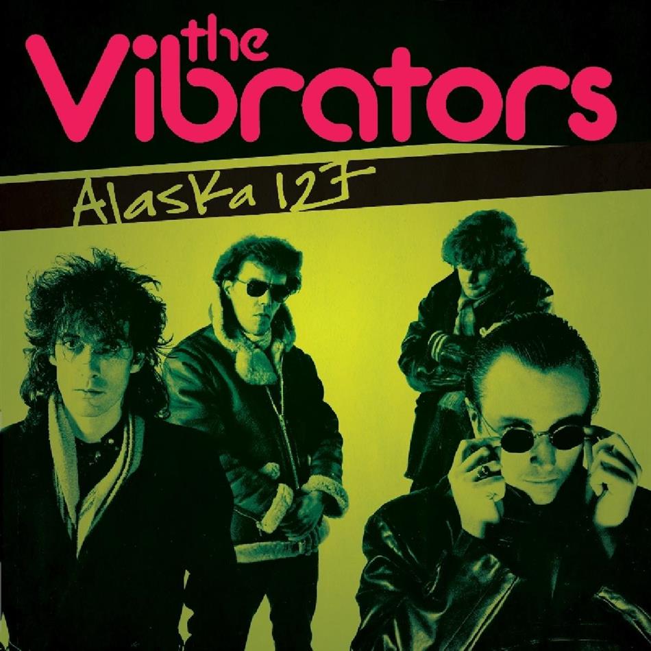 The Vibrators - Alaska 127/Guilty
