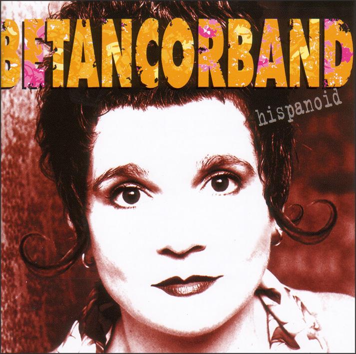 Betancorband - Hispanoid