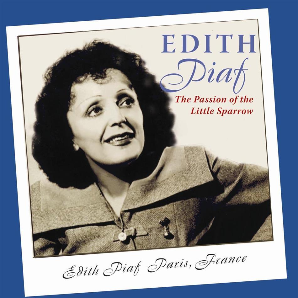 Edith Piaf - Passion Of The Little Sparrow
