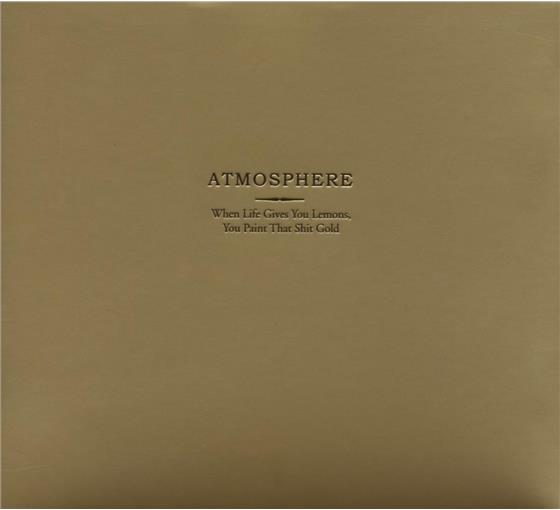 Atmosphere - When Life Gives You Lemons