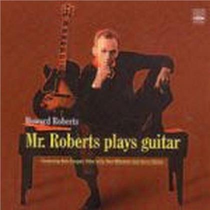 Howard Roberts - Plays Guitar