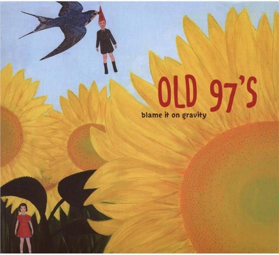 Old 97'S - Blame It On Gravity