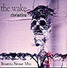 The Wake - Christine - Rosetta Stone Mix