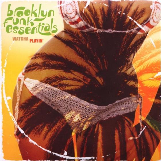 Brooklyn Funk Essentials - Watcha Playin