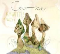 Caprice - Kywitt Kywitt