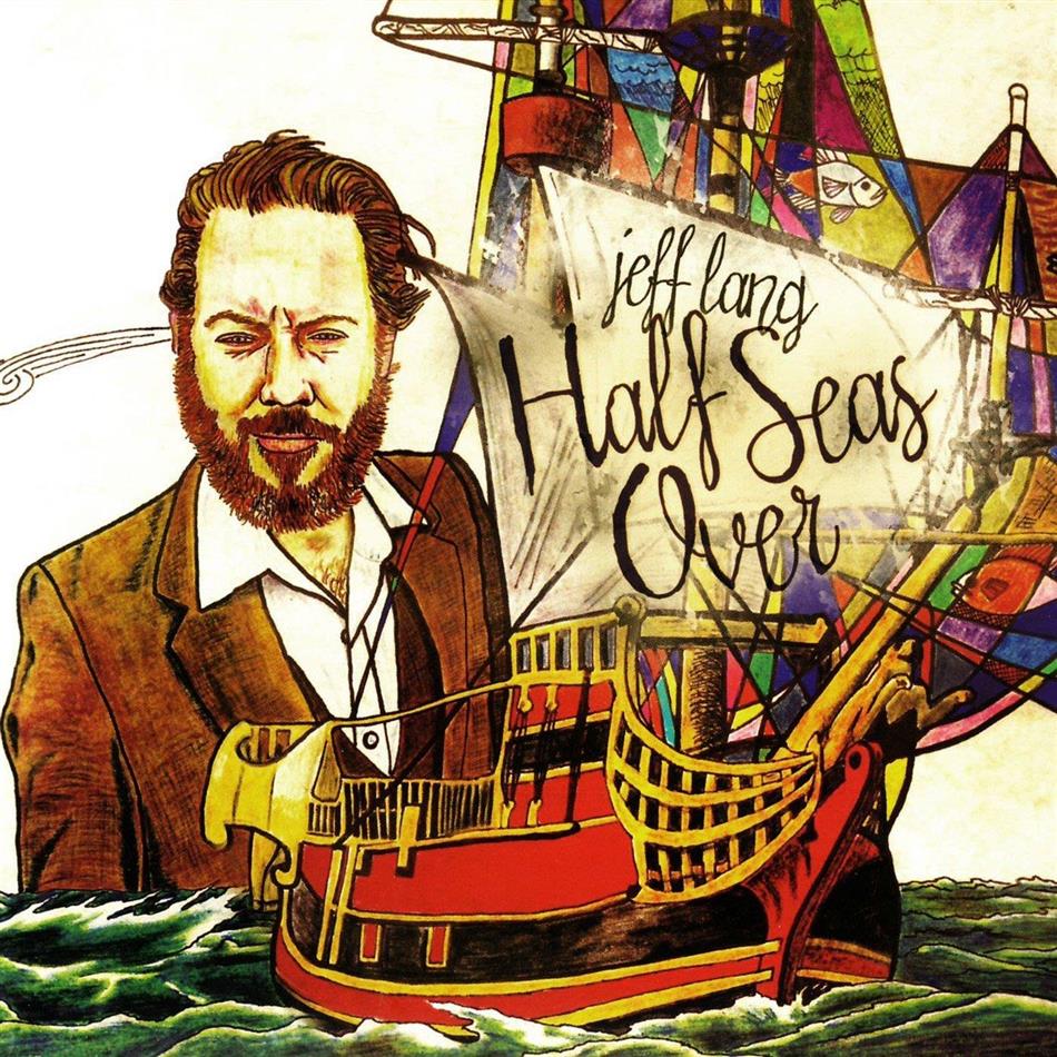 Jeff Lang - Half Seas Over