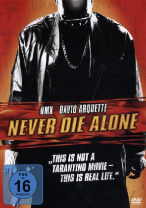 Never die alone (2004)