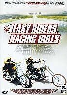 Easy riders, racing bulls
