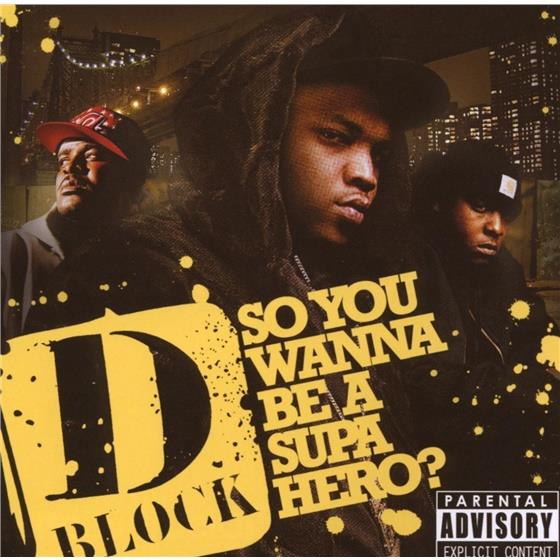 D-Block (Styles P, Jadakiss, Sheek) - So You Wanna Be A Super Hero