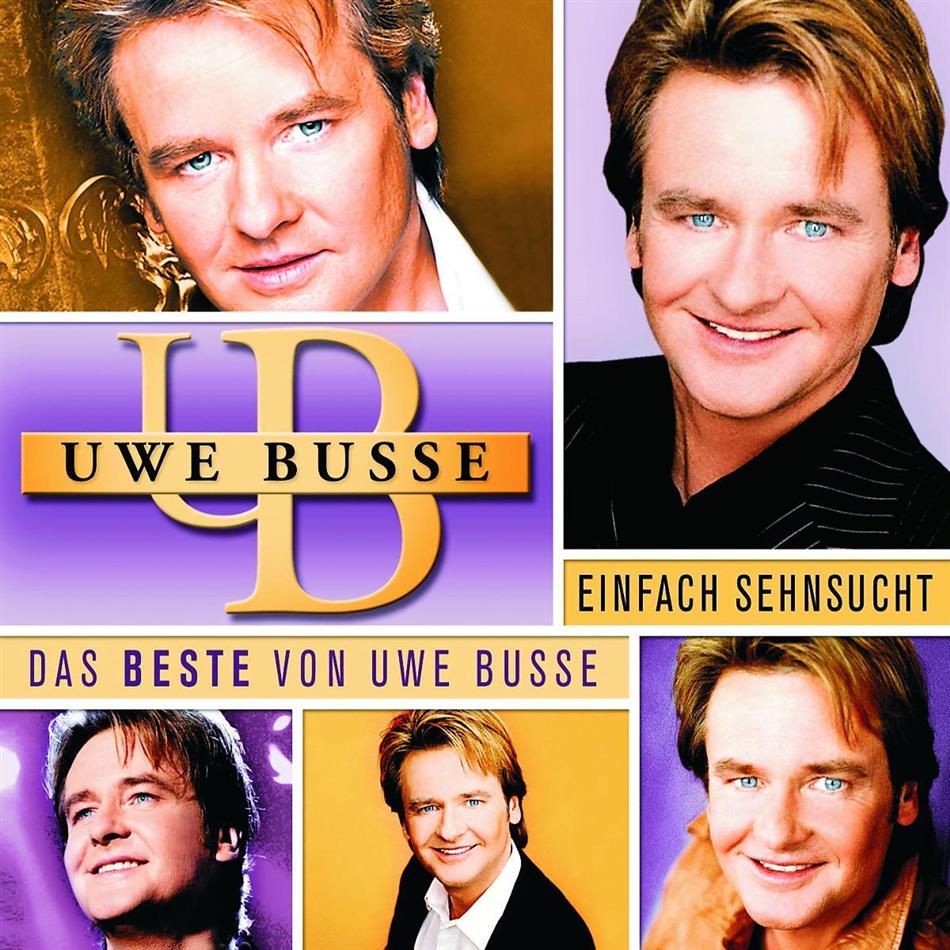 Uwe Busse - Einfach Sehnsucht - Das Beste
