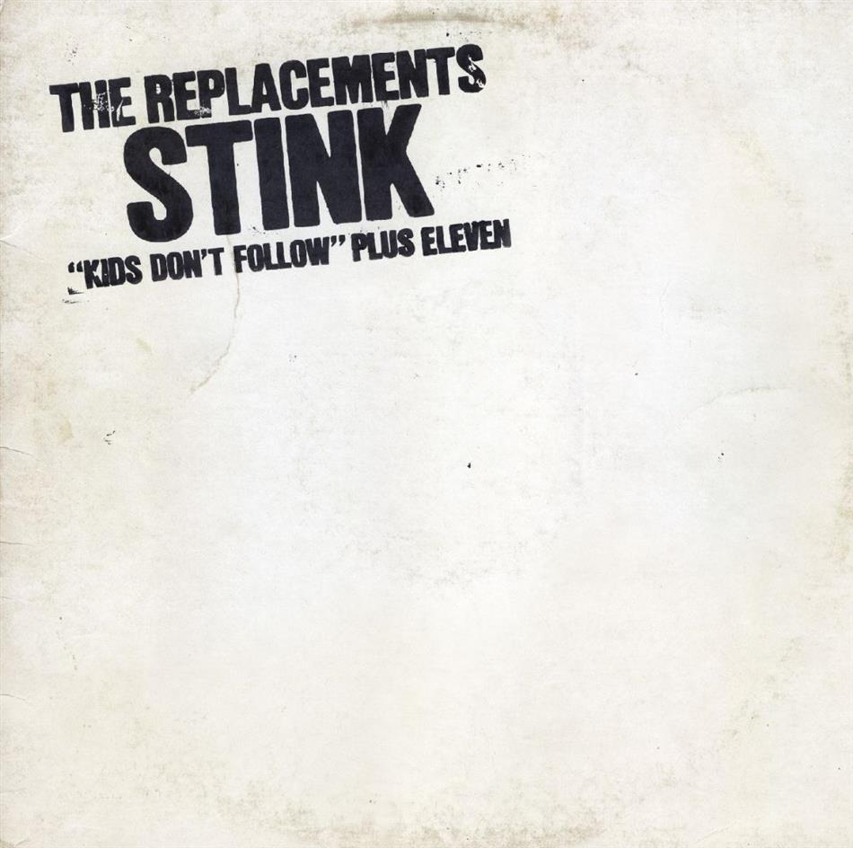 The Replacements - Stink New Version, Remastered