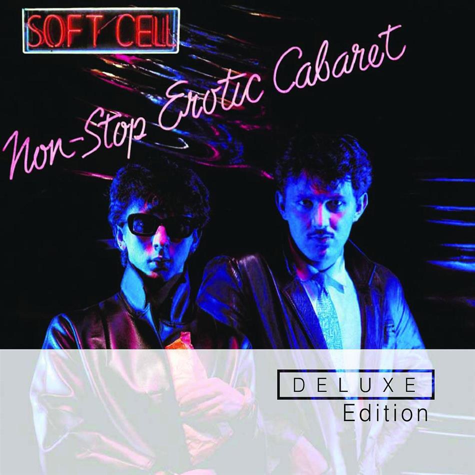 Soft Cell - Non-Stop Erotic Cabaret Édition Deluxe, 2 CD